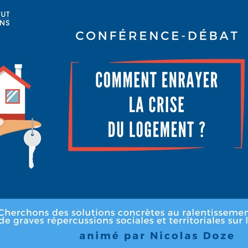 Comment enrayer la crise du logement ? - Visio Conférence