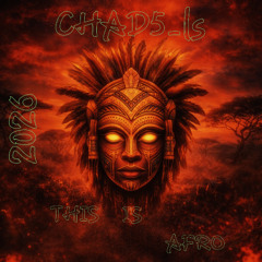 CHAD5_ls-THIS IS AFRO