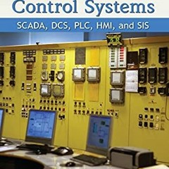ACCESS EPUB KINDLE PDF EBOOK Cybersecurity for Industrial Control Systems: SCADA, DCS