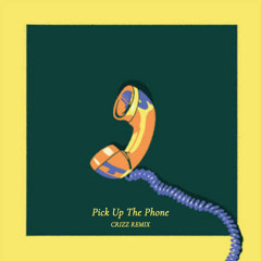 Sofi Tukker - Pick Up The Phone (CRIZZ Remix)