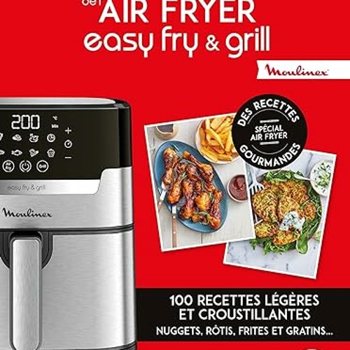 La Bible Officielle De L'air Fryer Easy Fry & Grill Stream La bible officielle de l'air fryer easy fry & grill lire en