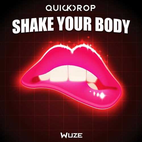 Stream Shake Your Body by Quickdrop | Listen online for free on SoundCloud