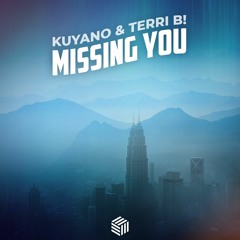 Kuyano & Terri B! - Missing You (Radio Edit)