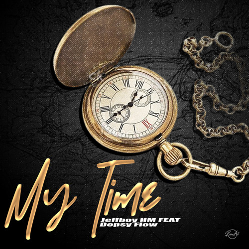 My Time ( feat. Dopsy Flow )