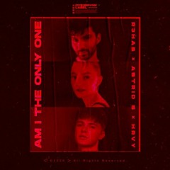 R3HAB & Astrid S & HRVY - Am I The Only One (Jay Blanq Remix)