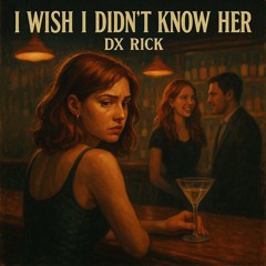 I Wish I Didn't Know Her (Remastered)