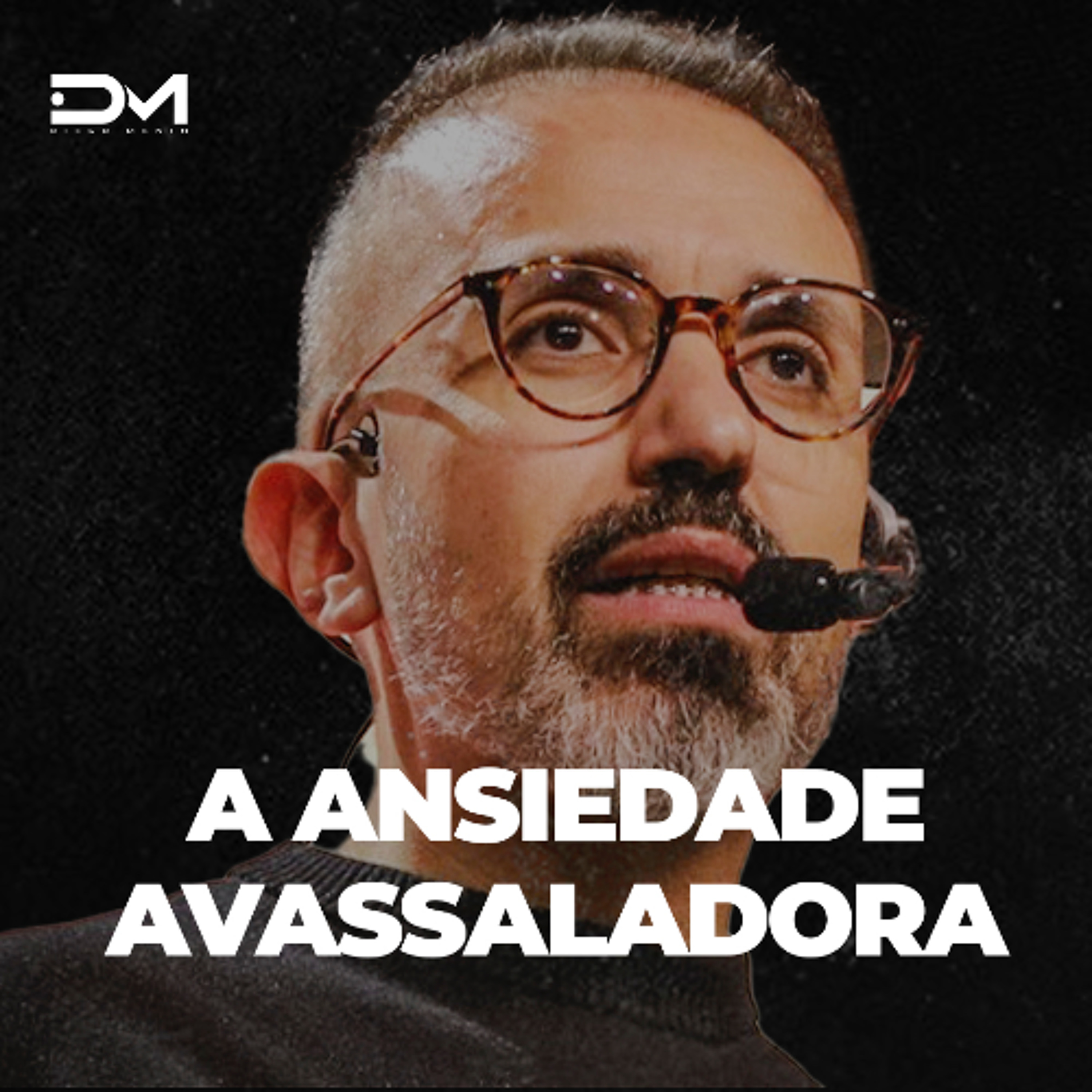 A ANSIEDADE AVASSALADORA | MOTIVACIONAL episode artwork