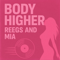 Body Higher (with Mia)