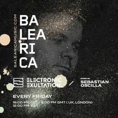 Electronic Exultation - Balearica Radio-  16 - 06 - 2023 / Mixed By  Sebastian Oscilla
