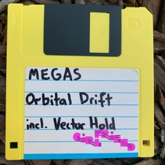 MEGAS - Orbital Drift [Girlfriend Records]