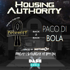 Diskreet B2B Paco Di Bola - Housing Authority Dash Dance Mix (Dash Radio)
