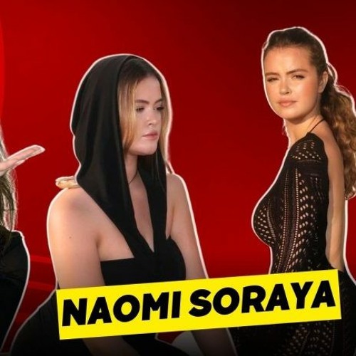 Stream Naomi Soraya All You Need To Know by Blogeternal Listen