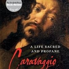 MOBI Caravaggio: A Life Sacred and Profane BY Andrew Graham-Dixon (Author)