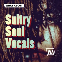 Sultry Soul Vocals | Female Blues & Soul Vocals & Acapellas