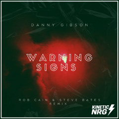 KNRG0014 - Danny Gibson - Warning Signs (Rob Cain & Steve Bates Remix)