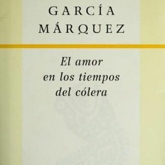 =$@download (Epub)#% 📖 El amor en los tiempos del cólera by Gabriel García Márquez