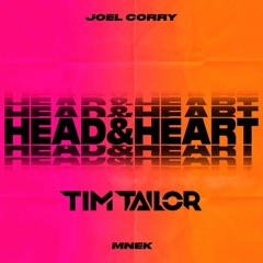 Joel Corry - Head & Heart (Tim Tailor Remix)