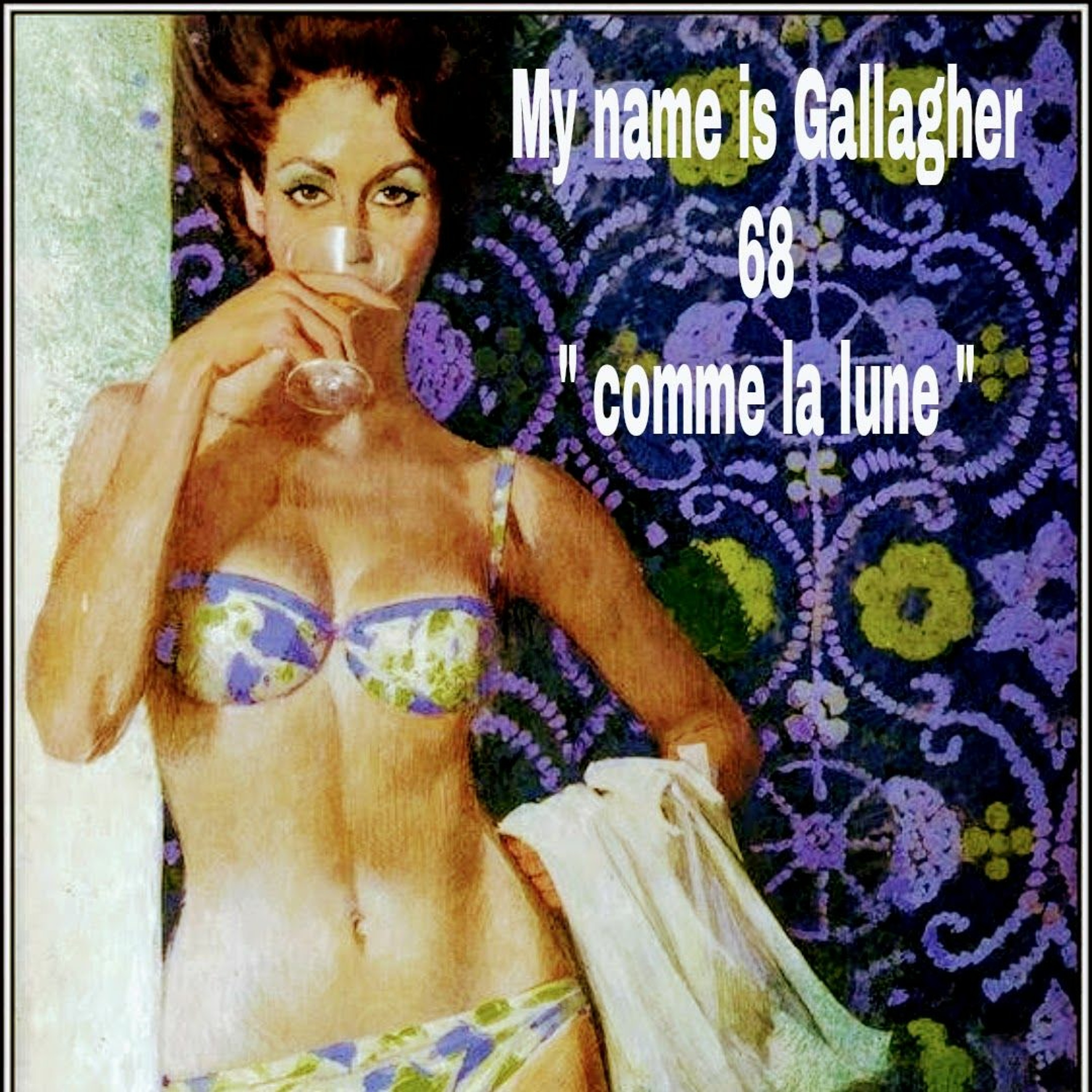My Name is Gallagher  \