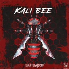 [SickSunday] Sick Events pres. KALI BEE