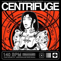 CENTRIFUGE - 140 BPM // Free Sample Pack