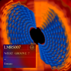 Donato - What Groove? [LMRS007]