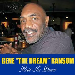 Thaxter Arterberry - Remembering Gene The Dream Ransom | 03-21-22