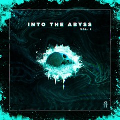 Into The Abyss Vol.1