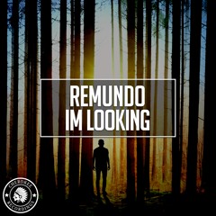 Remundo - Im Looking