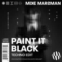 Mike Marsman - Paint It Black (Techno Edit)[Wednesday Addams]