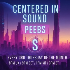 Centered in Sound - May '25