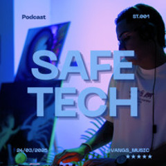 PODCAST 001 - SAFE TECH (VANGS)