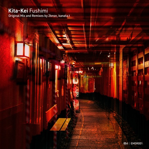 Premiere: Kita-Kei - Fushimi (kanata.t Remix)[EMDR001]