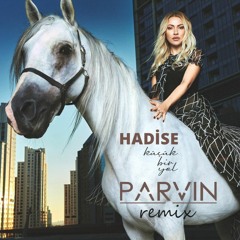 Hadise - Küçük Bir Yol (Parvin Remix)