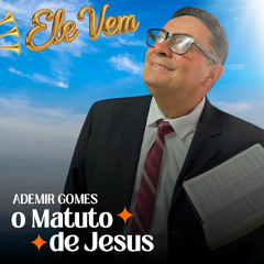 Ele Vem
