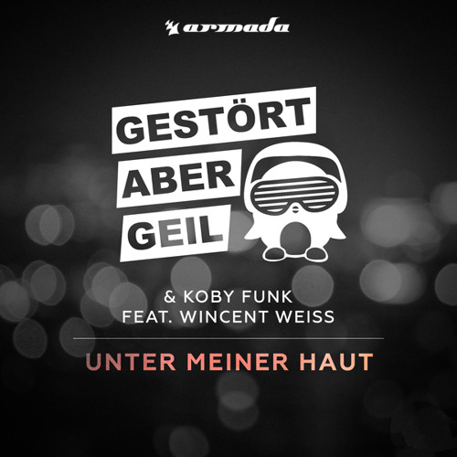 Stream Gestört aber GeiL & Koby Funk feat. Wincent Weiss - Unter Meiner  Haut (Radio Edit) by Gestört aber GeiL | Listen online for free on  SoundCloud