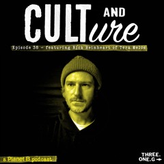 Cult And Culture Episode 38 - Nick Reinhart of Tera Melos