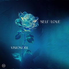 Visionobi & In:Most - Self Love