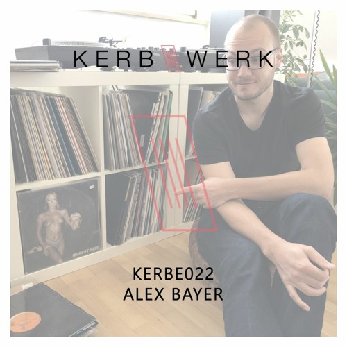 KERBE022 - ALEX BAYER