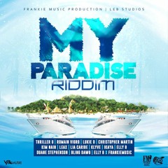 My Paradise Riddim Mix (2020) Romain Virgo,Duane Stephenson,Christopher Martin & (Frankie Music)