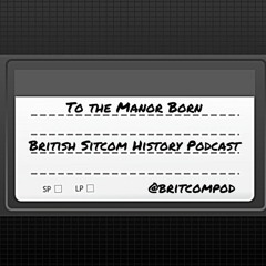 To the Manor Born (Part 2)