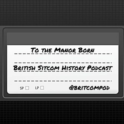 To the Manor Born (Part 2)