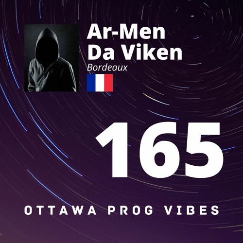 Ottawa Prog Vibes 165 - Ar-Men Da Viken (Bordeaux, France)
