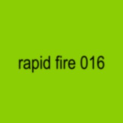 Rapid Fire Live Mix 016
