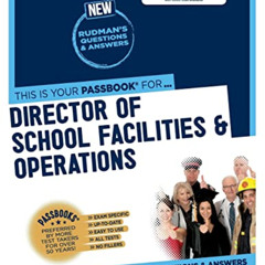 [ACCESS] EPUB 📚 Director of School Facilities & Operations (C-2072): Passbooks Study