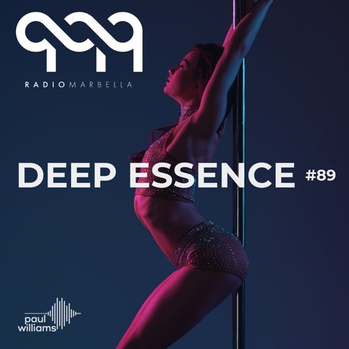 Deep Essence #89 - Radio Marbella (February 2021)