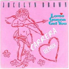 Loves Gonna Get You _ Jocelyn Brown (Carrera u.k Remix)