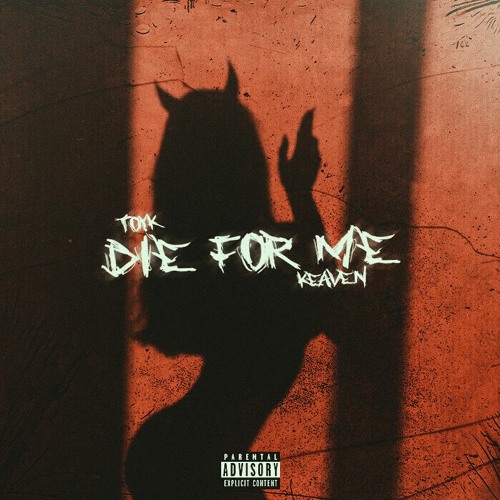 die for me [feat. KEAVEN] (prod. 29THXRNS)