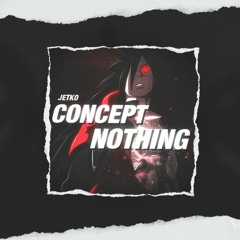 Night Lovell Concept Nothing | JETKO