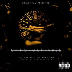 Ace Gifted X Lil Body Benz - Unforgettable (Dirty)
