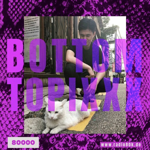 RADIO80K x BOTTOM TOPIXXX - Sisyphus